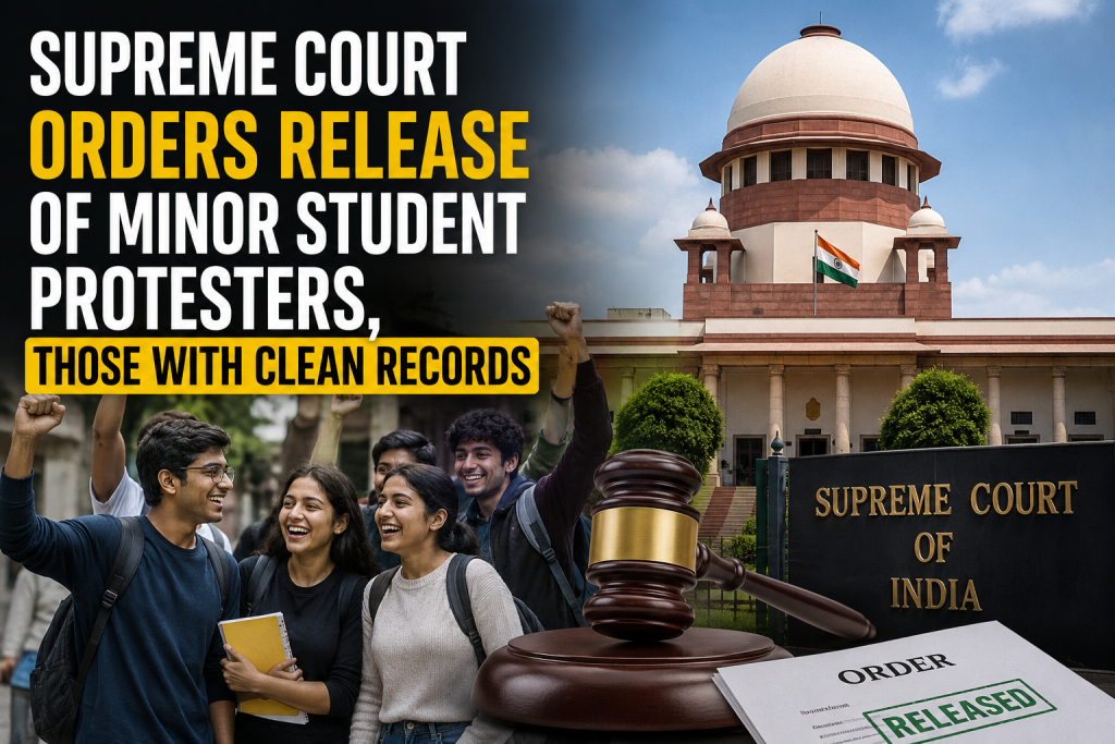 Supreme Court Orders Release of Minor Student Protesters, Those With Clean Records