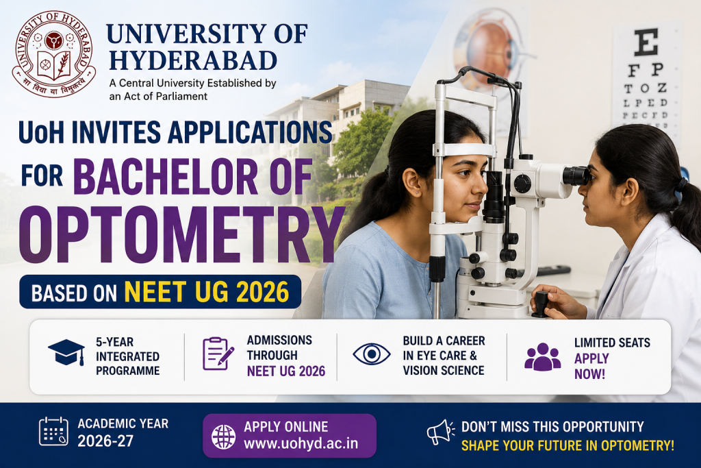 UoH Invites Applications for Bachelor of Optometry Through NEET UG 2026