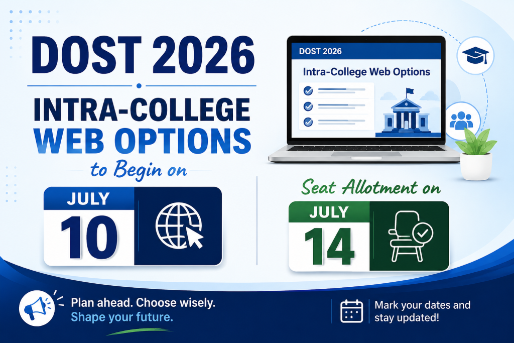 DOST 2026 Intra-College Web Options to Begin on July 10; Seat Allotment on July 14