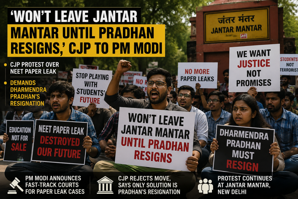 ‘Won’t leave Jantar Mantar until Pradhan resigns,’ CJP to PM Modi